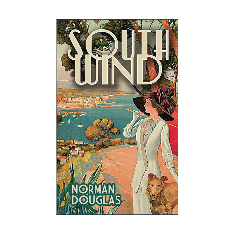 英文原版 South Wind 南风 古老的卡拉布里亚作者Norman Douglas诺曼·道格拉斯英文版 进口英语原版书籍