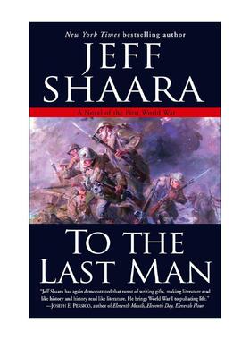英文原版 To the Last Man 致末尾的人 一战历史小说 Jeff Shaara 英文版 进口英语原版书籍