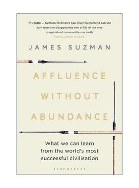 英文原版 Affluence Without Abundance 原始富足 正在消失的布须曼人的生活之道 英文版 进口英语原版书籍