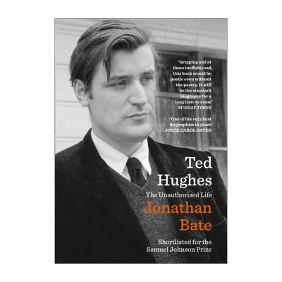 英文原版 Ted Hughes The Unauthorised Life 泰德·休斯 未授权传记 Jonathan Bate 英文版 进口英语原版书籍