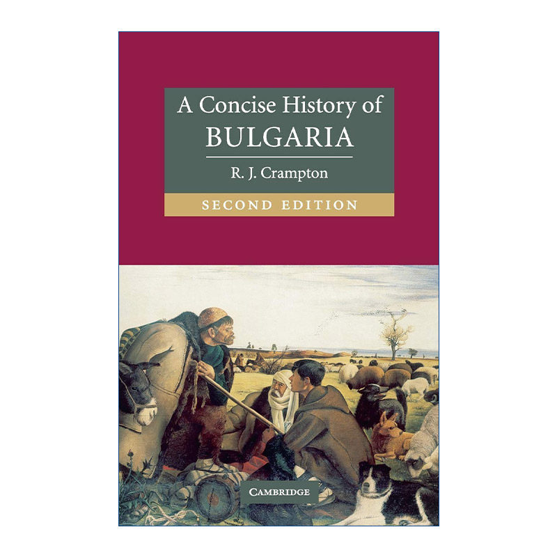 英文原版 A Concise History of Bulgaria 剑桥保加利亚简史 R.J.克兰普顿 剑桥大学国别简史系列 英文版 进口英语原版书籍