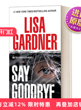 英文原版小说 Say Goodbye an FBI Profiler Novel 不存在的男孩 FBI心理分析员系列 Lisa Gardner丽莎?加德纳 英文版 进口英语书