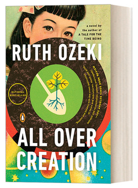 英文原版 All Over Creation 到处 女性小说 Ruth Ozeki 英文版 进口英语原版书籍