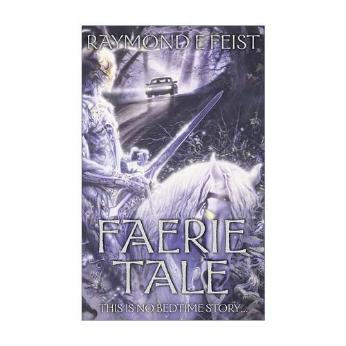 英文原版 Faerie Tale 妖精故事 Raymond E. Feist 奇幻惊悚小说 英文版 进口英语原版书籍