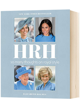 HRH 关于皇室风格的多种看法 英文原版 HRH So Many Thoughts on Royal Style 戴安娜王妃 伊丽莎白女王 英国皇室英文版进口英语书
