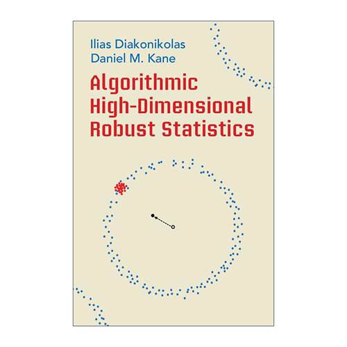 英文原版 Algorithmic High-Dimensional Robust Statistics 算法高维鲁棒统计学 精装 英文版 进口英语原版书籍