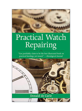 英文原版 Practical Watch Repairing 钟表修理实用指南 英文版 进口英语原版书籍