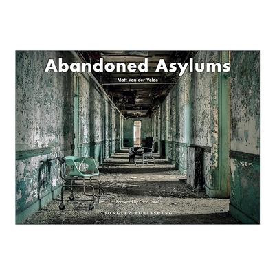 英文原版 Abandoned Asylums 废墟景观 避难所 精装影集 英文版 进口英语原版书籍