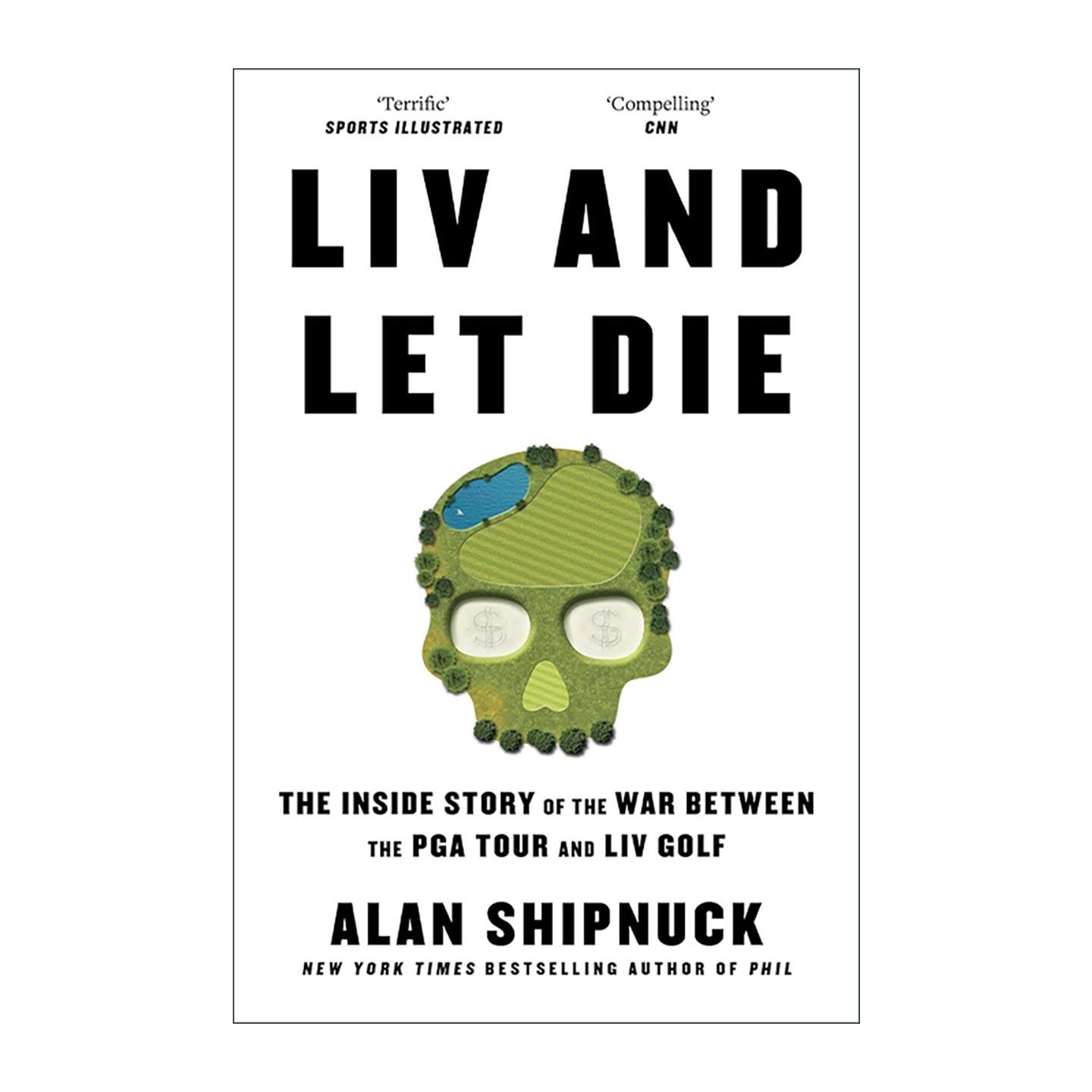 英文原版 LIV and Let Die LIV与生死 美巡赛与LIV高尔夫之战内幕 英文版 进口英语原版书籍