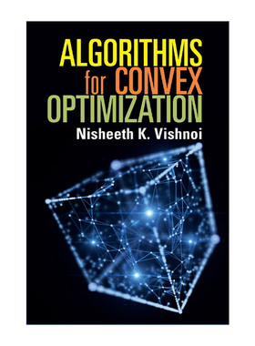 英文原版 Algorithms for Convex Optimization 凸优化算法 Nisheeth K. Vishnoi 英文版 进口英语原版书籍