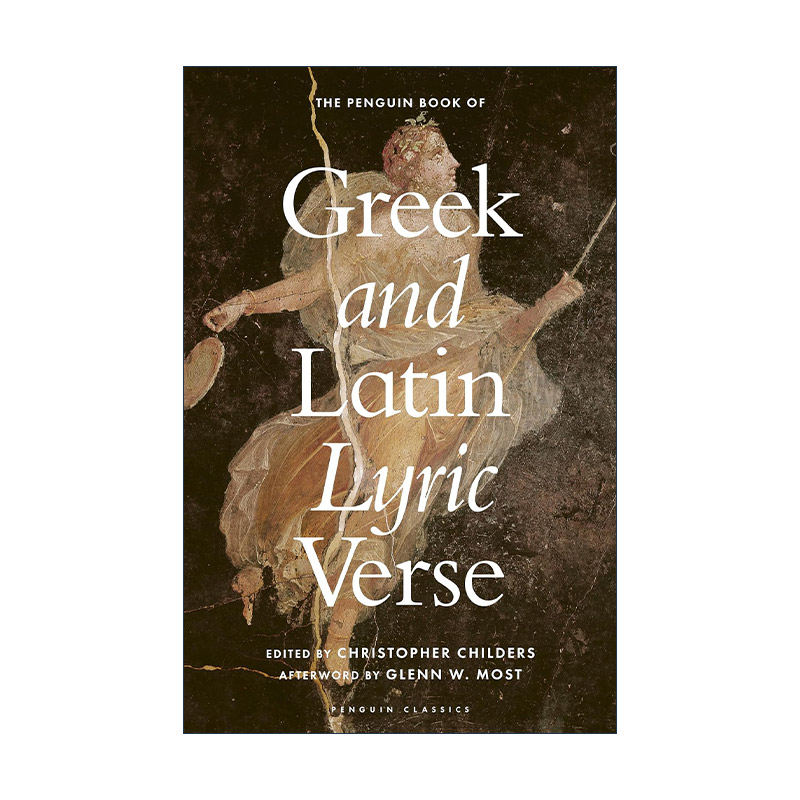 英文原版 The Penguin Book of Greek and Latin Lyric Verse 企鹅希腊拉丁抒情诗集 贺拉斯 巴库利德斯 卡图卢斯等 精装 英文版