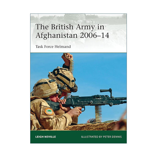 英文原版 The British Army in Afghanistan 2006–14 驻阿富汗英国陆军 军事精锐系列 英文版 进口英语原版书籍