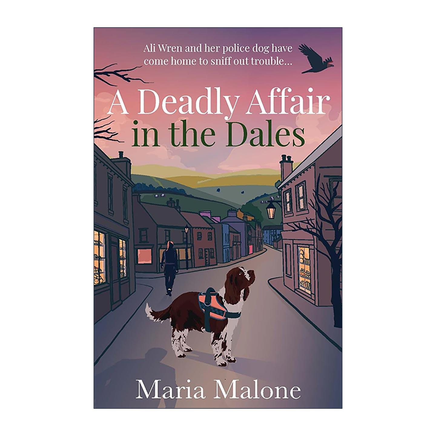 英文原版 A Deadly Affair in the Dales 小镇致命事件 警犬搭档探案系列 Maria Malone英式轻松推理小说 英文版 进口英语原版书籍