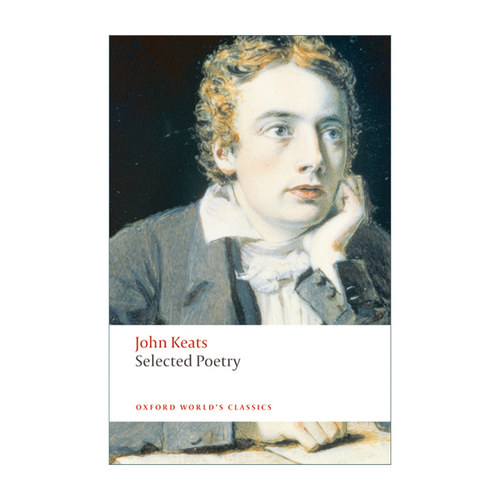 英文原版 Selected Poetry 约翰·济慈诗选 牛津世界经典系列 英文版 进口英语原版书籍