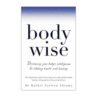 英文原版 BodyWise 与身体对话 终结疲惫的自疗启示录 英文版 进口英语原版书籍