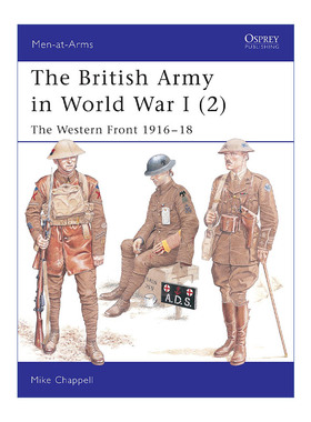 英文原版 The British Army in World War I 2 一战西部战场英国军队2 1916-1918 历史上的军队系列 英文版 进口英语原版书籍