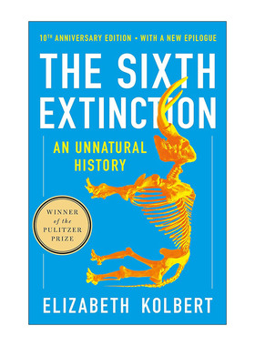 英文原版 The Sixth Extinction 大灭绝时代 一部反常的自然史 10周年纪念版 普利策奖 英文版 进口英语原版书籍