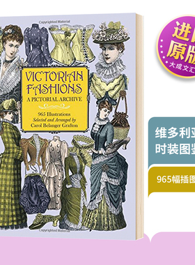 Victorian Fashions 维多利亚时代时装图鉴 绘画典藏 965幅插图 英文原版 宫廷服装艺术复古维多利亚时尚 进口英语艺术书籍