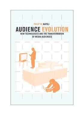 英文原版 Audience Evolution 观众演化 新技术与媒体受众的转变 菲利普·南波利 英文版 进口英语原版书籍