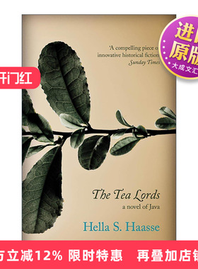 英文原版 The Tea Lords 茶商 荷兰作家赫拉·哈斯Hella S. Haasse 殖民文学 英文版 进口英语原版书籍