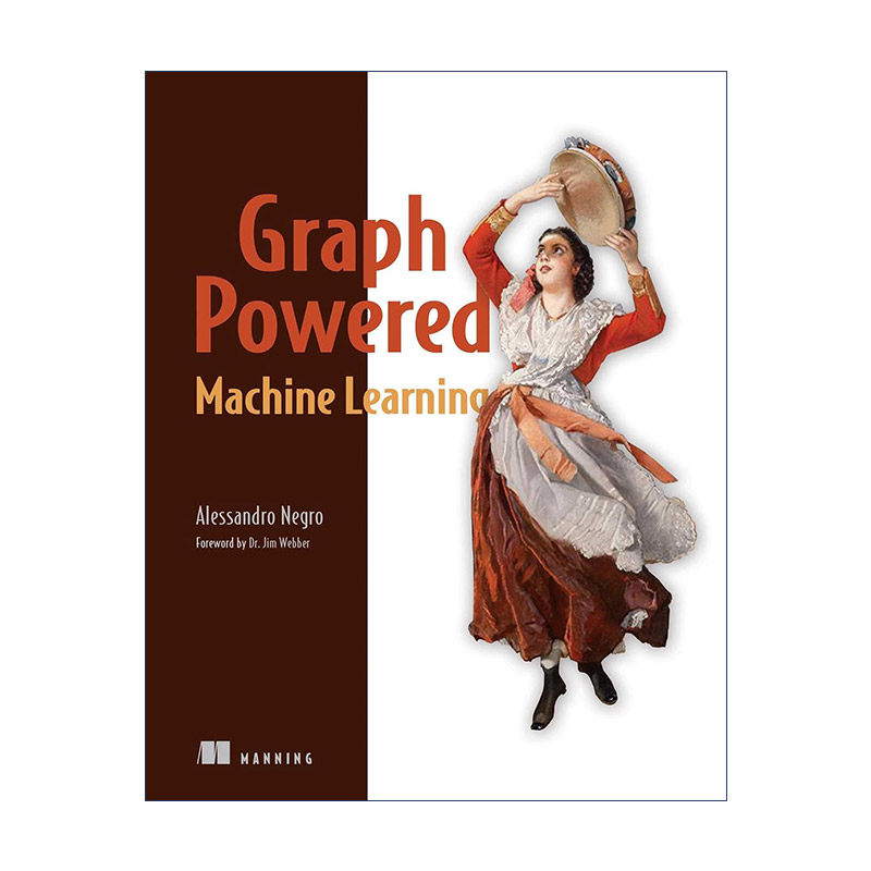 英文原版 Graph-Powered Machine Learning 图驱动的机器学习 英文版 进口英语原版书籍