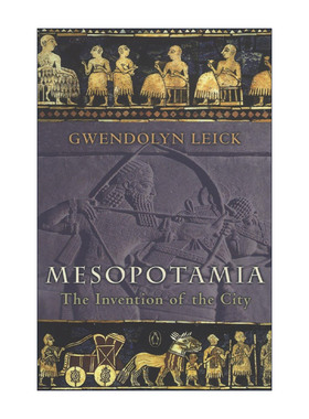 英文原版 Mesopotamia 美索不达米亚 城市的诞生 Gwendolyn Leick 英文版 进口英语原版书籍