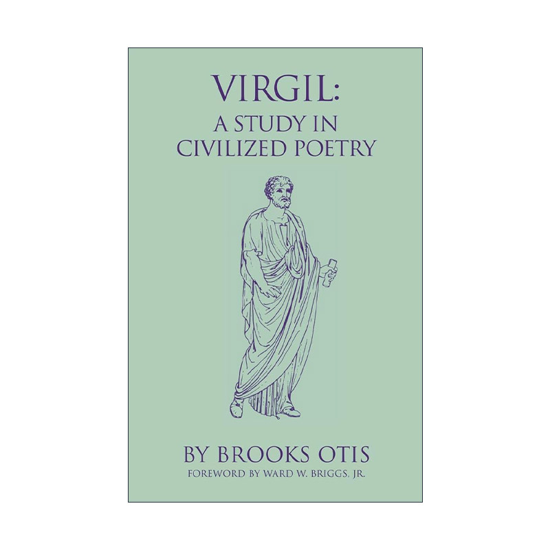 英文原版 Virgil A Study in Civilized Poetry 维吉尔 文明之诗 Brooks Otis诗歌解读研究专著 英文版 进口英语原版书籍