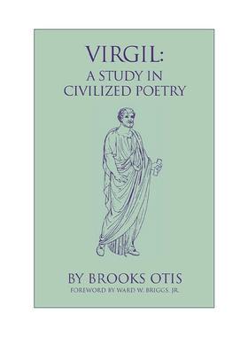 英文原版 Virgil A Study in Civilized Poetry 维吉尔 文明之诗 Brooks Otis诗歌解读研究专著 英文版 进口英语原版书籍