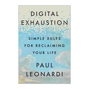 英文原版 Digital Exhaustion 数字疲惫 重获人生的简单规则 Paul Leonardi 英文版 进口英语原版书籍