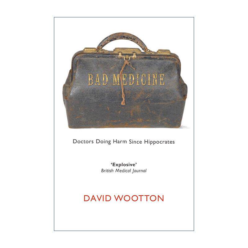英文原版 Bad Medicine 坏医学 医生自希波克拉底时代以来一直在害人 英文版 进口英语原版书籍