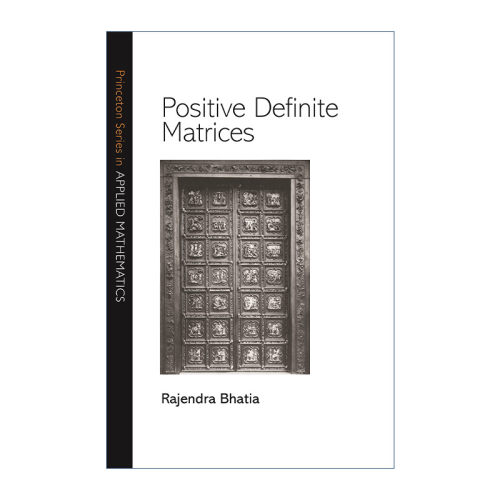 英文原版 Positive Definite Matrices 正定矩阵 数学 Rajendra Bhatia 英文版 进口英语原版书籍