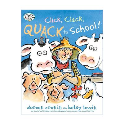 英文原版 Click Clack Quack to School 咔嗒 咔嗒 嘎 去学校 嘻哈农场 精装图画书 英文版 进口英语原版书籍