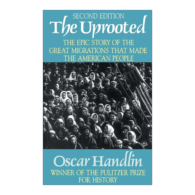 英文原版 The Uprooted 拔根者 第2版 普利策奖 曾任哈佛教授Oscar Handlin 英文版 进口英语原版书籍