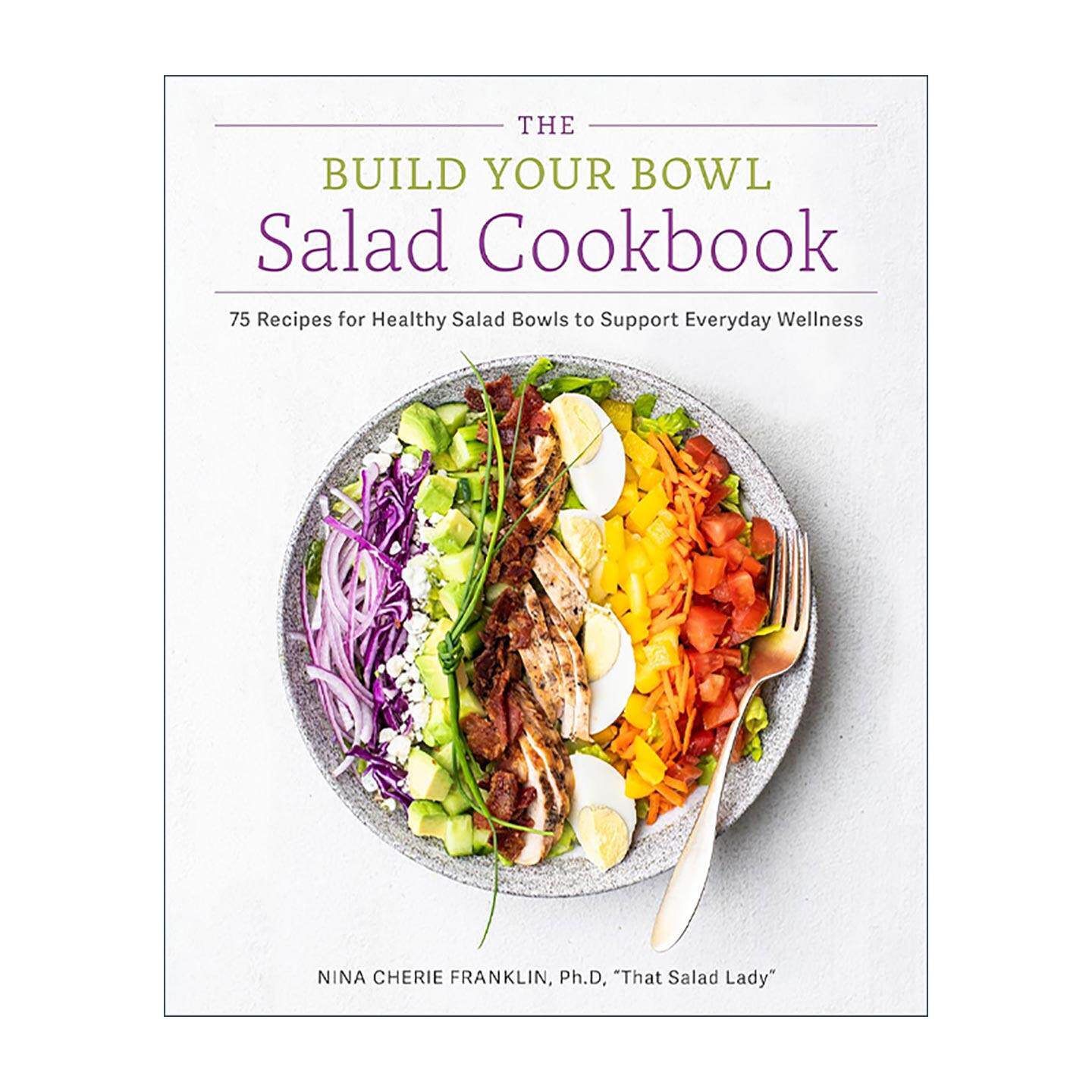 英文原版 The Build Your Bowl Salad Cookbook 沙拉食谱 75个健康沙拉碗食谱精装 英文版 进口英语原版书籍