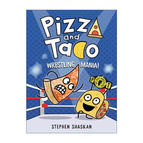 英文原版 Pizza and Taco Wrestling Mania 披萨饼与玉米片7 图画图像小说 精装 英文版 进口英语原版书籍