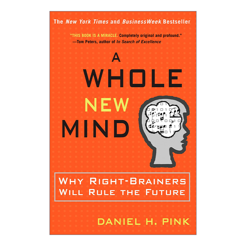 英文原版 A Whole New Mind 全新的思维 决胜未来的6大能力 为什么右脑思考者将统治未来 Daniel H. Pink 精装 进口英语原版书籍