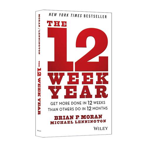 英文原版 The 12 Week Year 超高效时间管理 用12周完成12月的工作 精装 英文版 进口英语原版书籍