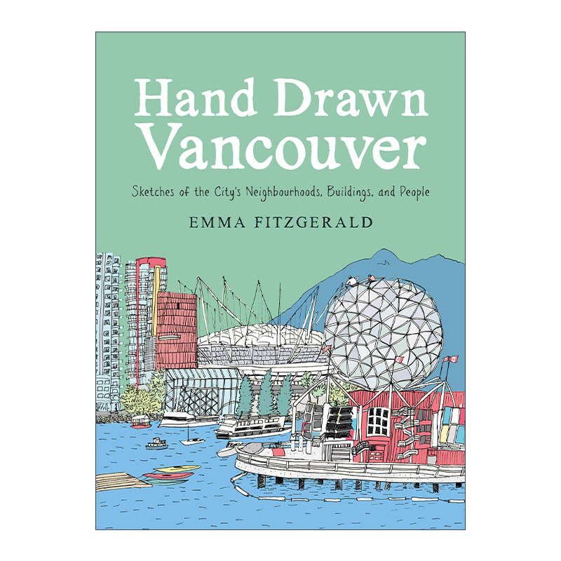 英文原版 Hand Drawn Vancouver 手绘温哥华 城市社区 建筑和人的素描画册 旅行 精装图册 英文版 进口英语原版书籍