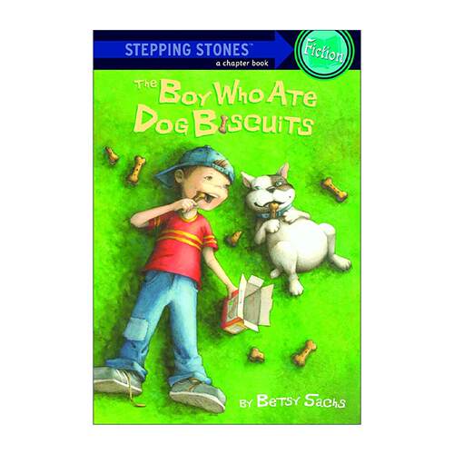 英文原版 The Boy Who Ate Dog Biscuits A Stepping Stone Book 吃狗饼干的男孩 儿童经典章节桥梁故事书 Betsy Sachs 英文版