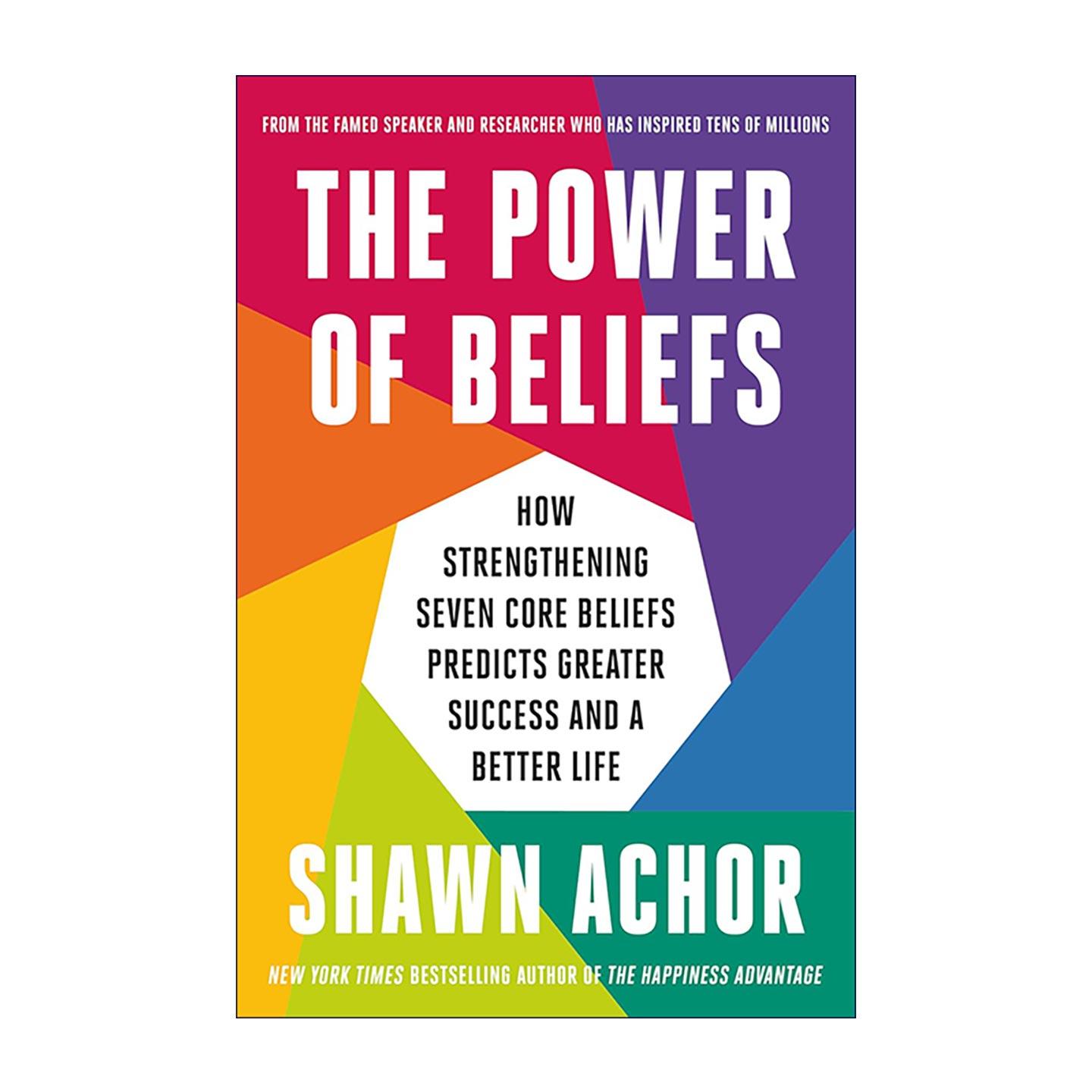 英文原版 The Power of Beliefs 信念之力 告别内耗与焦虑 七大核心信念 开启高能量人生 快乐竞争力作者肖恩·埃科尔 英文版
