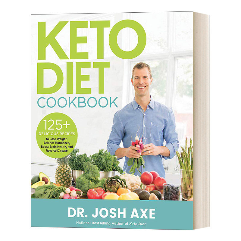 生酮饮食食谱 英文原版 Keto Diet Cookbook Dr Josh Axe 健康饮食 燃烧脂肪 减少炎症 对抗癌症