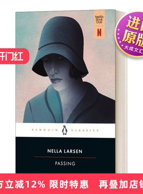 英文原版 Passing 冒充白人 白色通行证电影原著 内勒·拉森 企鹅黑经典 Penguin Classics 英文版 进口英语原版书籍