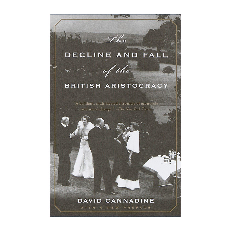 英文原版 The Decline and Fall of the British Aristocracy 英国贵族衰落史 David Cannadine 英文版 进口英语原版书籍