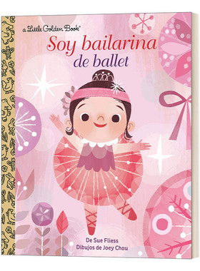 英文原版绘本 Soy Bailarina de Ballet 我是一名芭蕾舞演员 兰登书屋精装小金书 西班牙语启蒙学习 英文版 进口英语原版书籍