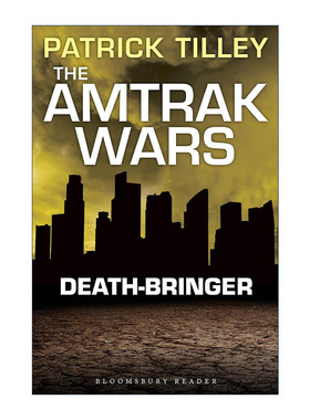 英文原版 The Amtrak Wars Death-Bringer 美铁之战5 彼岸使者 帕特里克?蒂利科幻系列小说 英文版 进口英语原版书籍