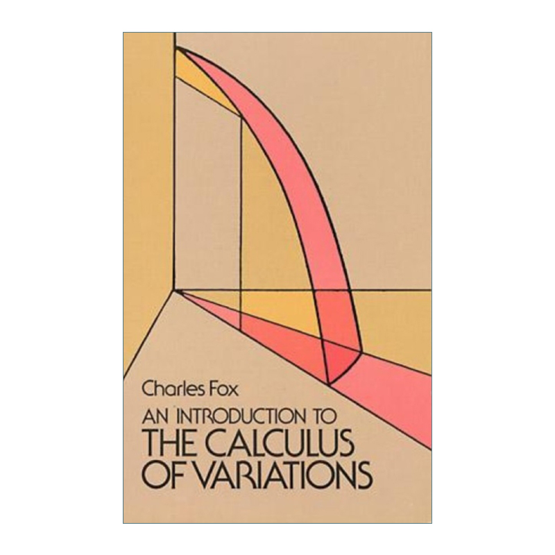 英文原版 An Introduction to the Calculus of Variations 变分法导论 Charles Fox 英文版 进口英语原版书籍