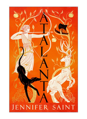 英文原版 Atalanta 亚特兰大 仅有的女性阿尔戈英雄的故事 阿里阿德涅作者Jennifer Saint新作 英文版 进口英语原版书籍