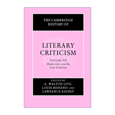英文原版 The Cambridge History of Literary Criticism 剑桥文学批评史 卷七 现代主义与新批评 英文版 进口英语原版书籍