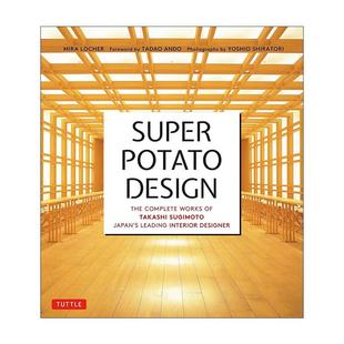 建筑装 书籍 Potato 进口英语原版 英文版 饰艺术 日本室内设计师杉本贵志完整作品集 超级土豆设计 Design Super 英文原版