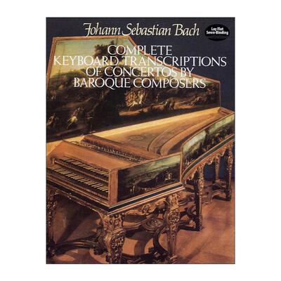 英文原版 Complete Keyboard Transcriptions of Concertos by Baroque Composers 巴洛克作曲家完整键盘转录的协奏曲乐谱 进口